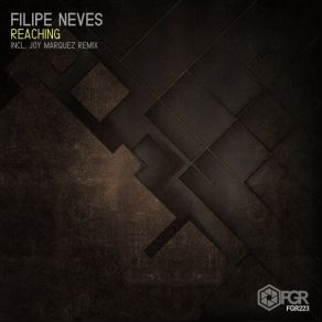 Download track Reaching (Original Mix) Filipe Neves