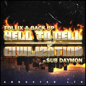 Download track Civilization Follix, Back UpSub Daymon