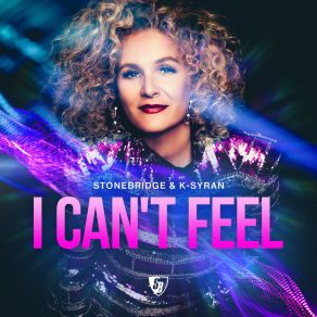 Download track I Can't Feel (Stonebrldge House Mix Extended) K-Syran