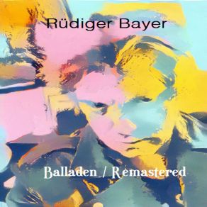 Download track Viel Mehr Brauch Ich Nicht (Remastered) Rudiger Bayer