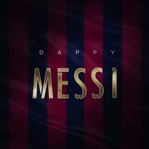 Download track Messi Dappy