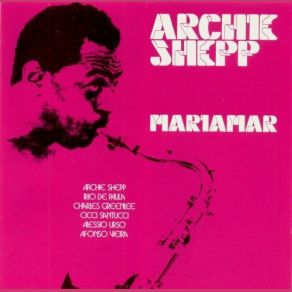 Download track Tropical Archie Shepp Sextet