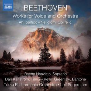 Download track Ne Giorni Tuoi Felici, WoO 93, Hess 120 Turku Philharmonic Orchestra, Leif Segerstam