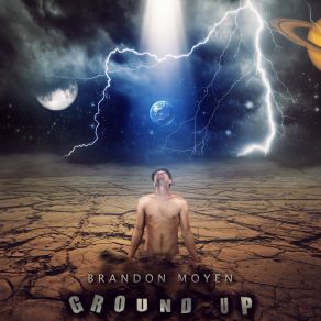 Download track Ground Up Brandon Moyen