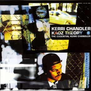 Download track You're In My System (Atmospheric Dub) Kerri Chandler