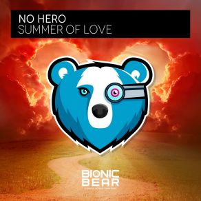 Download track Summer Of Love No Hero