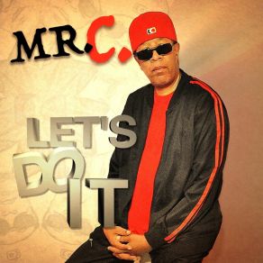 Download track Time To Get Your Step On Mr. C