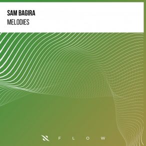 Download track Melodies (Extended Mix) Sam Bagira