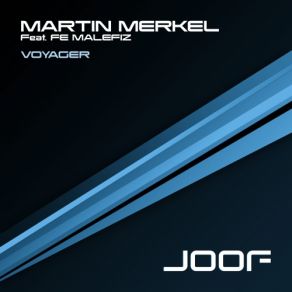 Download track Voyager Martin Merkel, Fe Malefiz