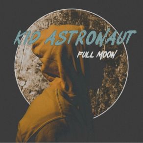 Download track Party On The Moon Kid Astronaut