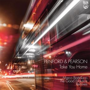 Download track Take You Home (The Good Maurice Remix) Marcus Pearson, Allan PenfordPearson, Penford