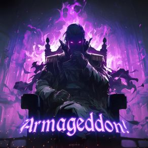 Download track ARMAGEDDON! (Sped Up) Diseleit