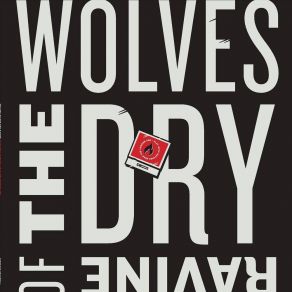 Download track Play With Matches (Near The Powder Keg) Wolves Of The Dry Ravine