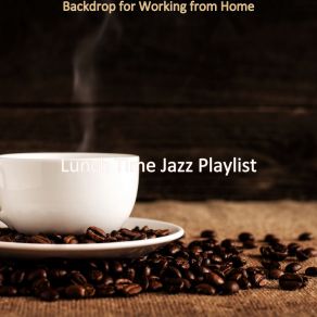 Download track Marvellous Background Music For Brewing Fresh Coffee Lunch Time