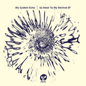 Download track My Revival (Ron Basejam Remix) My System Echo