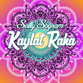 Download track Kaylat Raha Sally Sagram