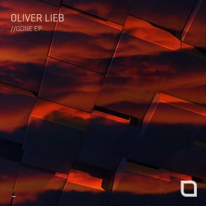 Download track Gone (Original Mix) Oliver Lieb