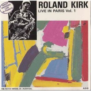 Download track You Did It, You Did It Roland Kirk