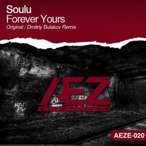 Download track Forever Yours (Original Mix) Soulu