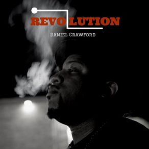 Download track Revolution Daniel Crawford