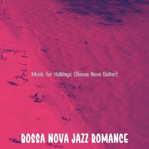 Download track Quiet Saxophone Bossa Nova - Vibe For Traveling Bossa Nova Jazz Romance