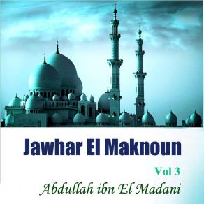 Download track Jawhar El Maknoun, Pt. 11 Abdullah Ibn El Madani