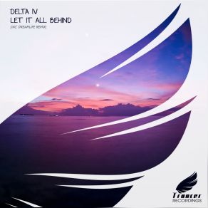 Download track Let It All Behind (DreamLife Remix) Delta IV