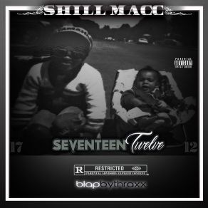 Download track Seventeen Twelve Shill Macc