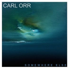 Download track Somewhere Else Carl Orr