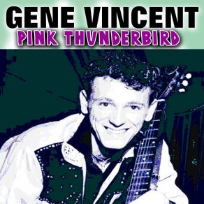 Download track Yes I Live You Baby Gene Vincent