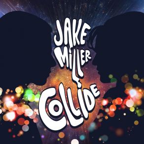 Download track Collide Jake Miller