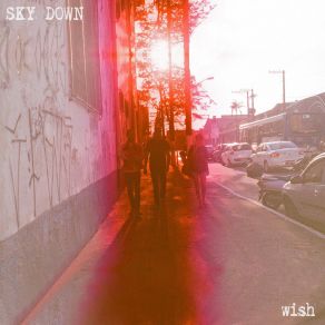 Download track Wish Sky Down