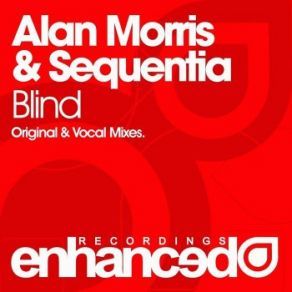 Download track Blind (Vocal Mix) Sequentia, Alan Morris