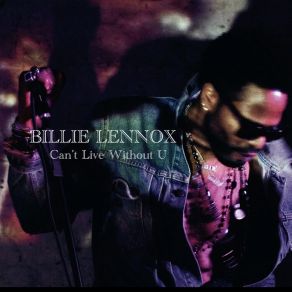 Download track Can't Live Without U (Acapella) Billie LennoxRayleon