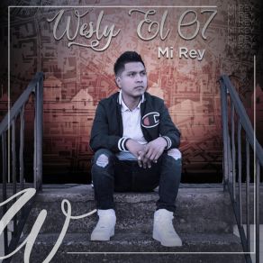 Download track Jesucristo Es Mi Rey Wesly El 07