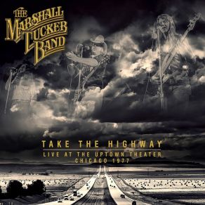 Download track Take The Highway (1973) (Live) The Marshall Tucker Band