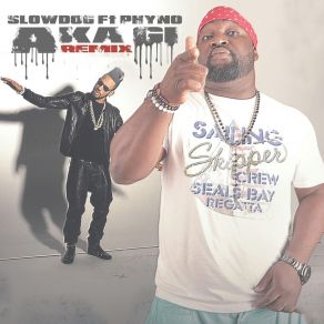 Download track Aka Gi (Remix) Slowdog