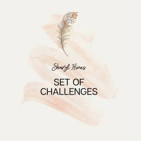 Download track Set Of Challenges Sharyl Hines