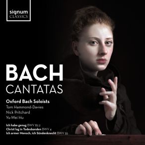 Download track Ich Habe Genug BWV 82: III. Aria, Schlummert Ein, Ihr Matten Augen (Bass) Oxford Bach SoloistsThe Bass, Nick Pritchard, Tom Hammond-Davies, Yu-Wei Hu