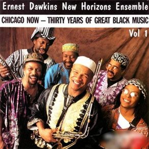 Download track Improvisation # 2 (My Baby Blues) Ernest Dawkins' - New Horizons Ensemble