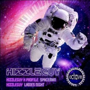 Download track Ladies Night Hizzle Guy, Profile