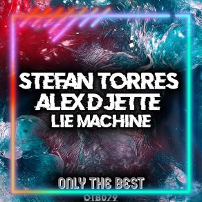 Download track Lie Machine (Extended Mix) Alex Djette