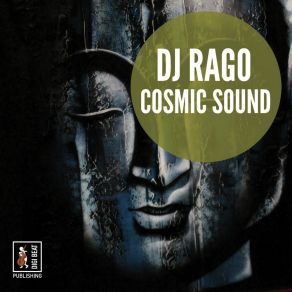 Download track Cosmic Sound (Deep House Mix) DJ Rago