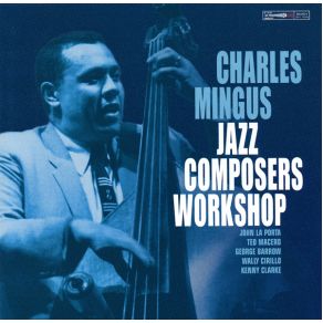 Download track Body & Soul (Alt. Take 1) Charles Mingus, Kenny Clarke, Teo Macero, Wally Cirillo, John LaPorta