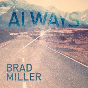 Download track Bleeding For You Brad Miller