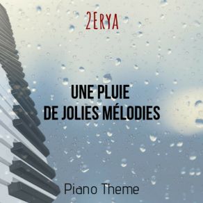 Download track The Pretty Melody (Piano Theme) 2Erya