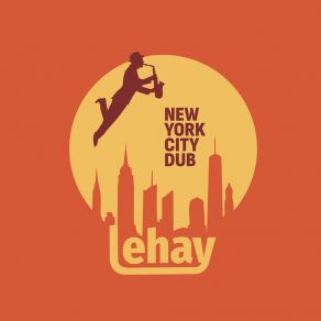 Download track New York City Dub (Englishman On The Radio Mix) Lehay