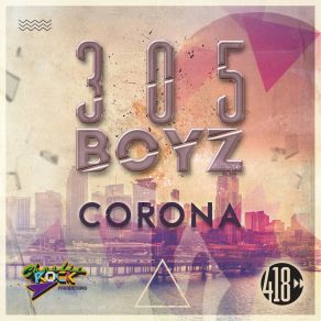 Download track Corona (Mr. Mig Radio Edit) 305 Boyz