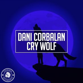 Download track Cry Wolf (Radio Edit) Dani Corbalan