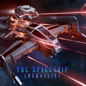 Download track The Spaceship (Extended Mix) Amergaliev